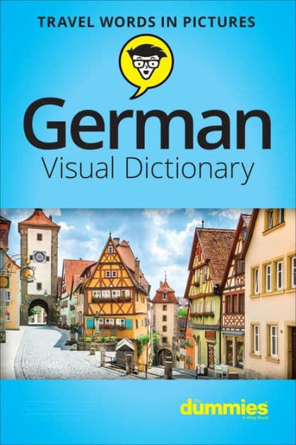 German Visual Dictionary For Dummies by The Experts at For Dummies