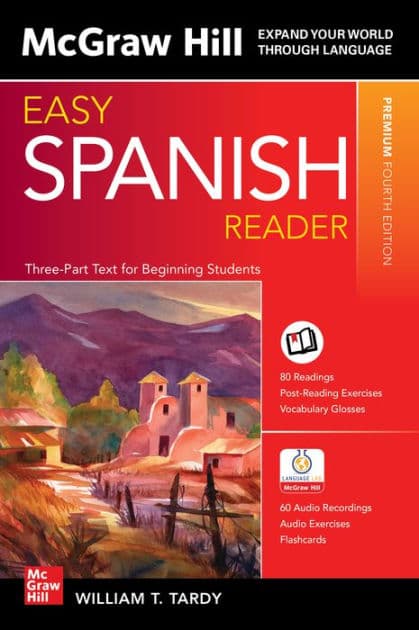 Easy Spanish Reader, Premium Fourth Edition by William T. Tardy