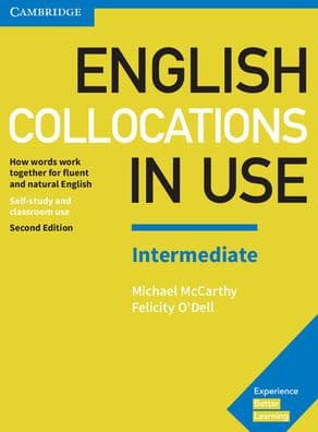 English Collocations in Use Intermediate Book with Answers: How Words Work Together for Fluent and Natural English by Michael McCarthy