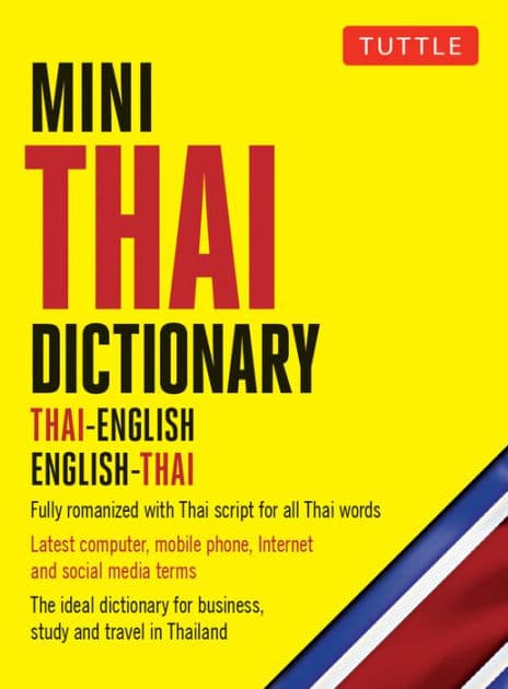 Mini Thai Dictionary: Thai-English English-Thai, Fully Romanized with Thai Script for all Thai Words by Scot Barme