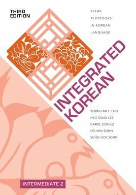 Integrated Korean: Intermediate 2, Third Edition by Young-mee Yu Cho