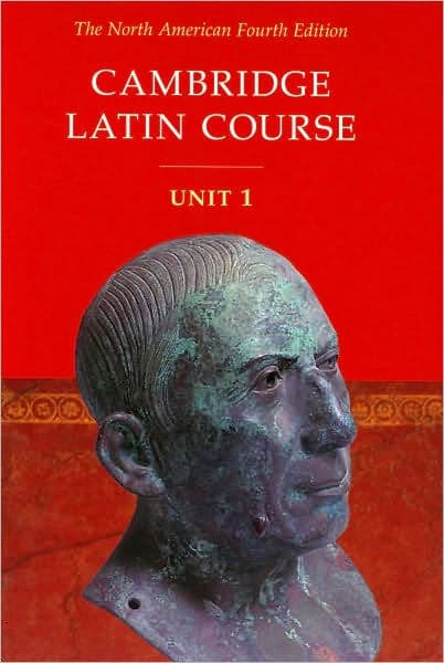 Cambridge Latin Course Unit 1 Student's Text North American edition by North American Cambridge Classics Project