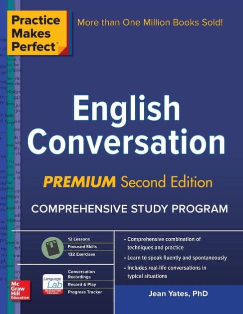 Practice Makes Perfect: English Conversation, Premium Second Edition by Jean Yates