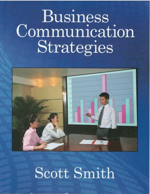 Business Communication Strategies by Scott Smith