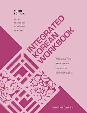 Integrated Korean Workbook: Intermediate 2, Third Edition by Mee-Jeong Park