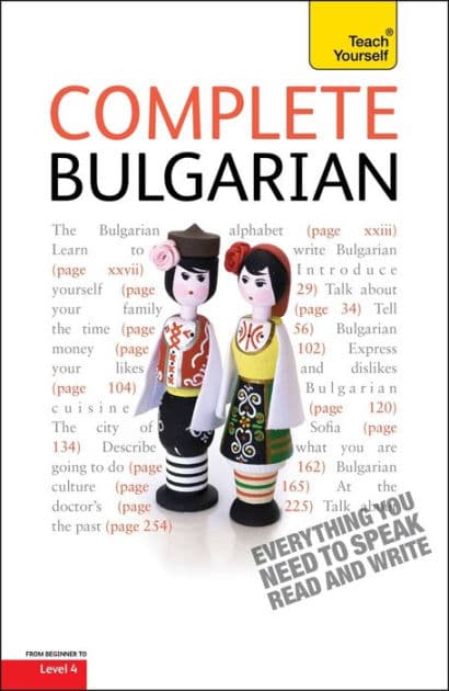 Complete Bulgarian Beginner to Intermediate Course: Learn to read, write, speak and understand a new language by Michael Holman