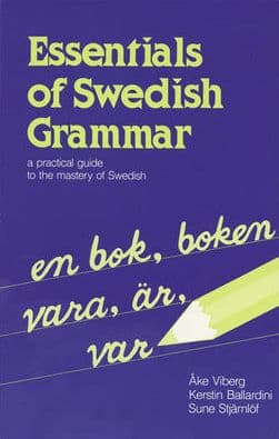 Essentials Of Swedish Grammar by Ake Viberg