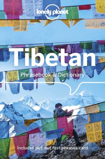 Lonely Planet Tibetan Phrasebook & Dictionary by Sandup Tsering