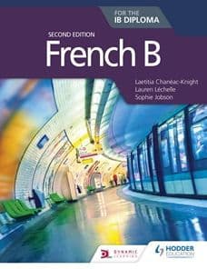 French B for the IB Diploma Second edition by Laetitia Chan ac-Knight