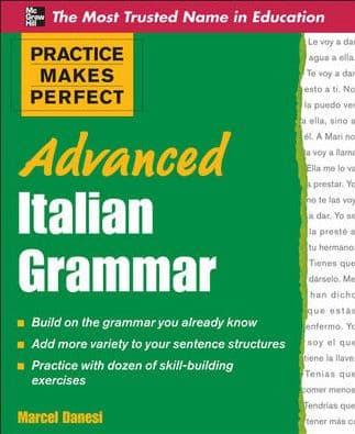 Practice Makes Perfect Advanced Italian Grammar by Marcel Danesi