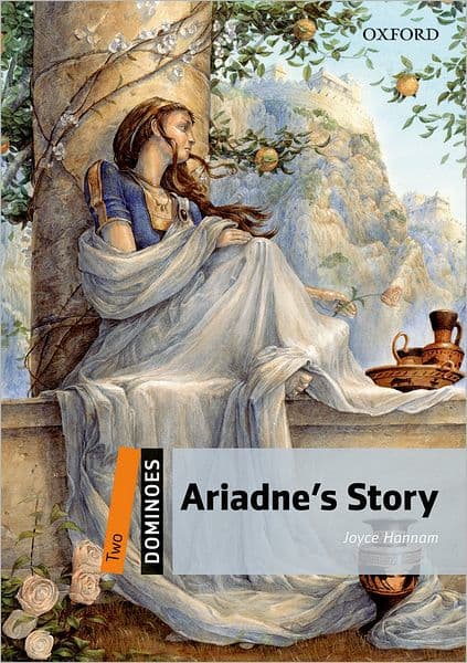 Dominoes, New Edition: Level 2: 700-Word VocabularyAriadne's Story by Oxford University Press