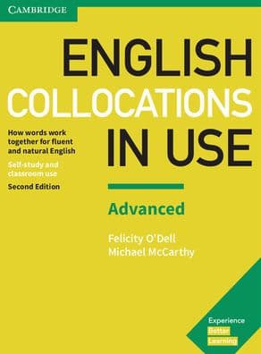 English Collocations in Use Advanced Book with Answers: How Words Work Together for Fluent and Natural English / Edition 2 by Felicity O'Dell, Michael McCarthy
