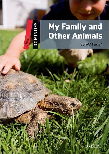 Dominoes, New Edition: Level 3: 1,000-Word VocabularyMy Family and Other Animals by Oxford University Press