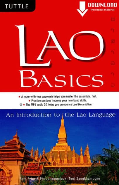 Lao Basics: An Introduction to the Lao Language (Downloadable Audio Included) by Sam Brier