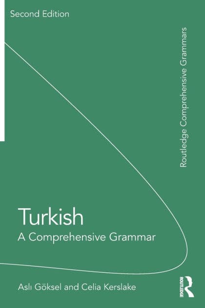 Turkish: A Comprehensive Grammar by Asli Göksel