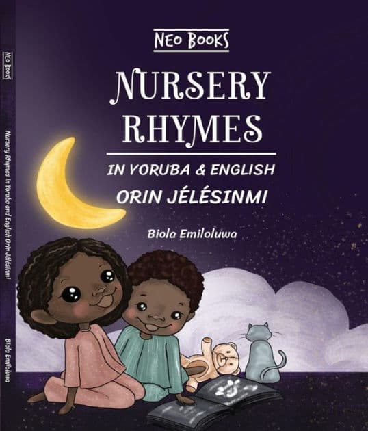 Nursery Rhymes in Yoruba and English: Orin Jélésinmi by Biola Emiloluwa