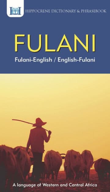 Fulani-English/ English-Fulani Dictionary & Phrasebook by Aquilina Mawadza