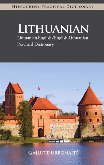 Lithuanian-English/English-Lithuanian Practical Dictionary by Gailute Urbonaite-Narkeviciene
