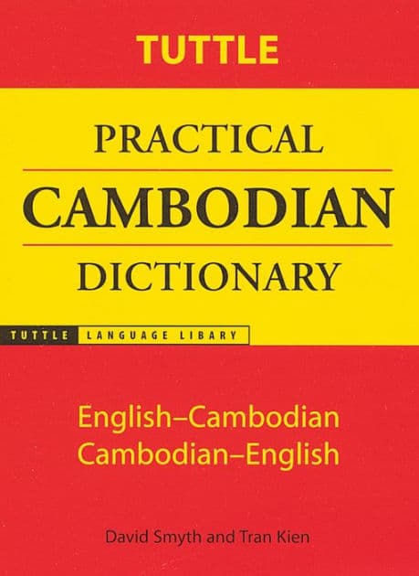 Tuttle Practical Cambodian Dictionary: English-Cambodian Cambodian-English by David Smyth
