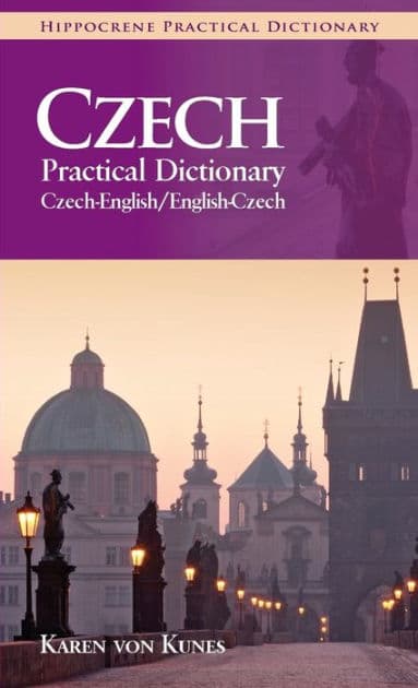 Czech-English/English-Czech Practical Dictionary by Karen von Kunes
