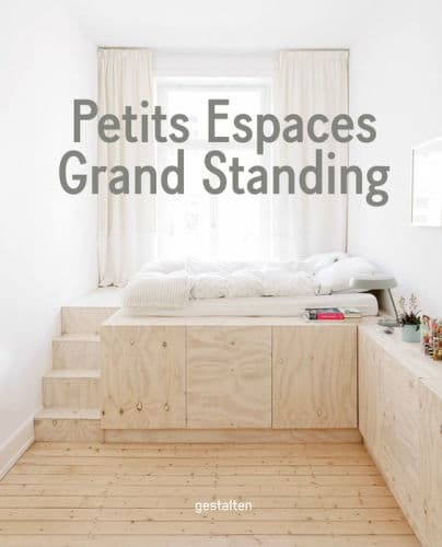 Petits Espaces - Grand Standing by Gestalten (Editor), Gestalten