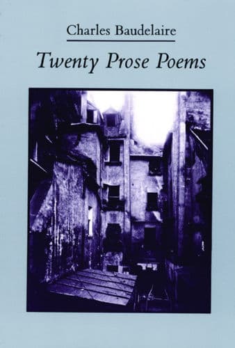 Twenty Prose Poems by Charles Baudelaire, Michael Hamburger (Translator), Michael Hamburger