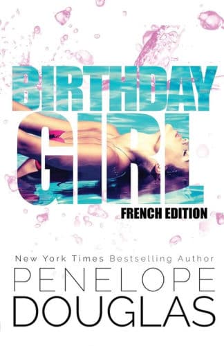Birthday Girl: French Edition by Penelope Douglas