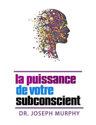 La puissance de votre subconscient by Joseph Murphy