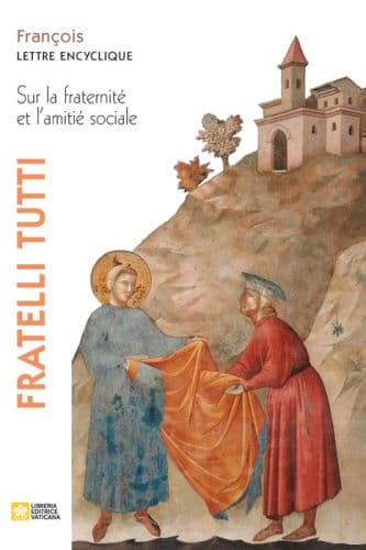 Fratelli tutti. Lettre encyclique sur la fraternité et l'amitié sociale by Pape Franïois - Jorge Mario Bergoglio