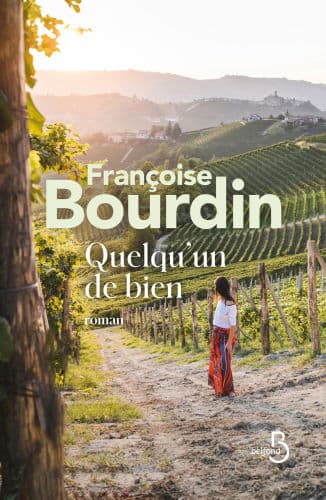 Quelqu'un de bien by Françoise Bourdin