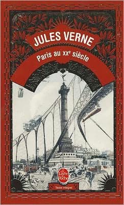 Paris Au XXe Siècle: Roman by Jules Verne