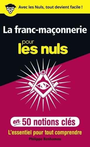 La franc-maçonnerie pour les Nuls en 50 notions clés by Philippe Benhamou