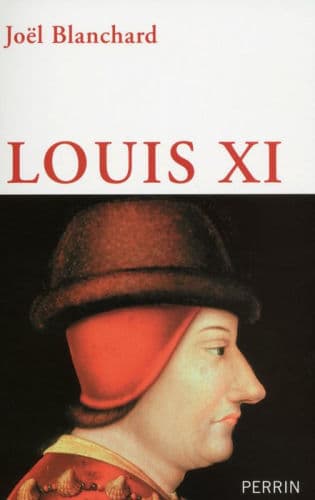 Louis XI by Joël Blanchard