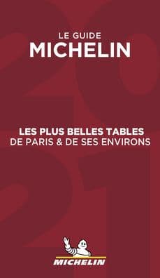 Le Guide Michelin Paris & Ses Environs 2021 by Michelin