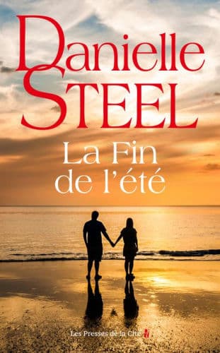 La Fin de l'été by Danielle Steel, Catherine Pitiot (Translator), Catherine Pitiot