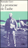 La promesse de l'aube (Promise at Dawn) by Romain Gary