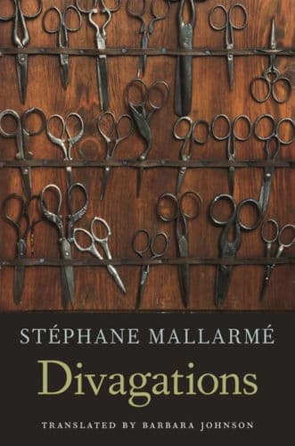 Divagations by Stéphane Mallarmé, Barbara E. Johnson (Translator), Barbara E. Johnson