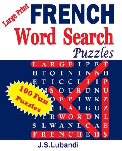 Large Print FRENCH Word Search Puzzles by J S Lubandi
