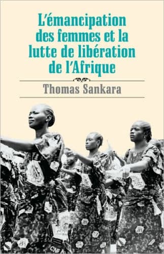 L' emancipation des femmes et la lutte de liberation de L'Afrique by Thomas Sankara, Mary-Alice Waters (Preface by), Mary-Alice Waters, Michel Prairie (Introduction), Michel Prairie