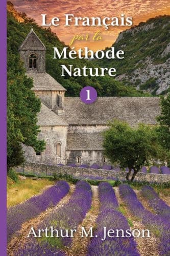 Le Francais par la Methode Nature, 1 by Arthur Jensen