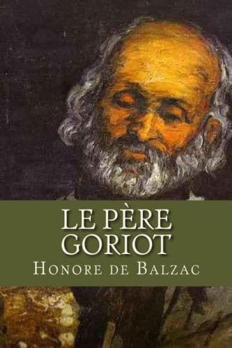 Le Pere Goriot by Ravell (Editor), Honore de Balzac, Ravell