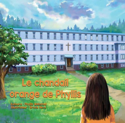 Le chandail orange de Phyllis by Phyllis Webstad, Brock Nicol (Illustrator), Brock Nicol