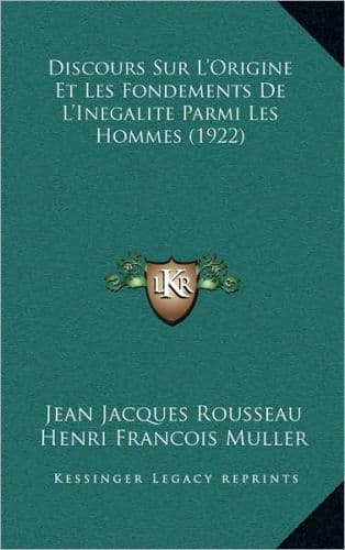 Discours Sur L'Origine Et Les Fondements De L'Inegalite Parmi Les Hommes (1922) by Jean Jacques Rousseau, Henri Francois Muller (Editor), Rene Eugene Gabriel Vaillant (Editor), Henri Francois Muller, Rene Eugene Gabriel Vaillant