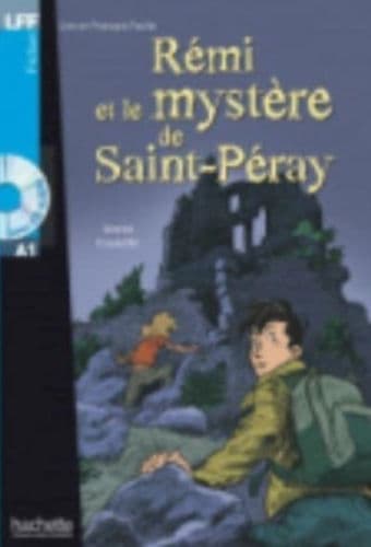 Remi Et Le Mystere De Saint-Peray by Annie Coutelle