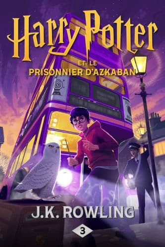 Harry Potter et le prisonnier d'Azkaban (Harry Potter and the Prisoner of Azkaban) (Harry Potter #3) by J. K. Rowling, Jean-François Ménard (Translator), Jean-François Ménard