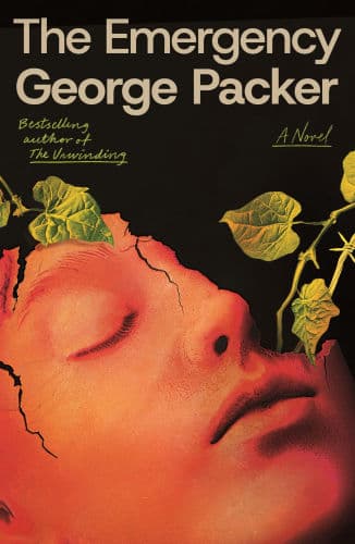 The Emergency: A Novel by George Packer
