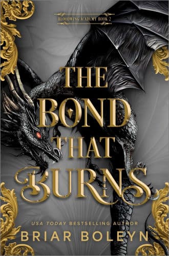The Bond That Burns (Deluxe Limited Edition): A Novel by Briar Boleyn