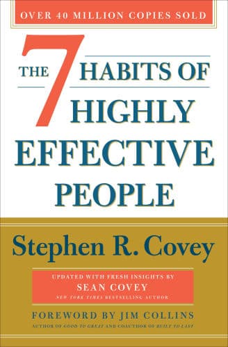 The 7 Habits of Highly Effective People: 30th Anniversary Edition by Stephen R. Covey, Sean Covey, Jim Collins