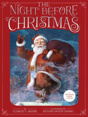 The Night Before Christmas by Clement C. Moore, Antonio Javier Caparo