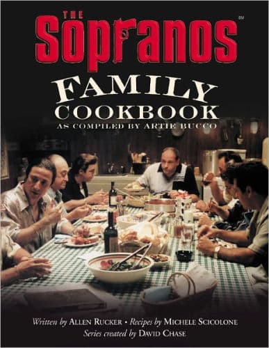 The Sopranos Family Cookbook: As Compiled by Artie Bucco by Artie Bucco, Allen Rucker, Michele Scicolone, David Chase